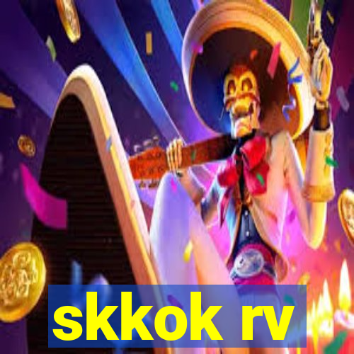 skkok rv